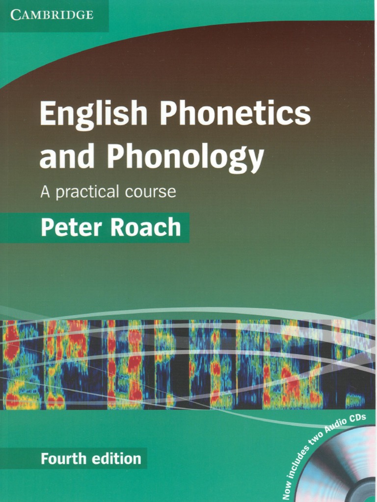 Roach Peter English Phonetics and Phonology 4th Edition 2009