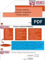 Factors Analysis Principle Component Cluster Analysis: EDU 6950 Advanced Satistics Education