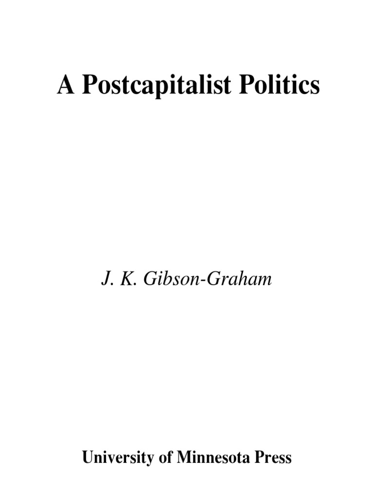 A Postcapitalist Politics J. K. GibsonGraham PDF Feminism