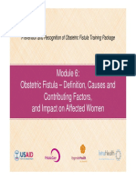 Module 6 Obstetric Fistula Causes and Factors Fistula Care