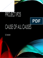 Project Ip25 Cause of All Causes: by Tarakeesh