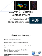 Chapter 2: Chemical Context of Life: pp.32-46 in Campbell 7 Ed. (Review of General Chemistry)