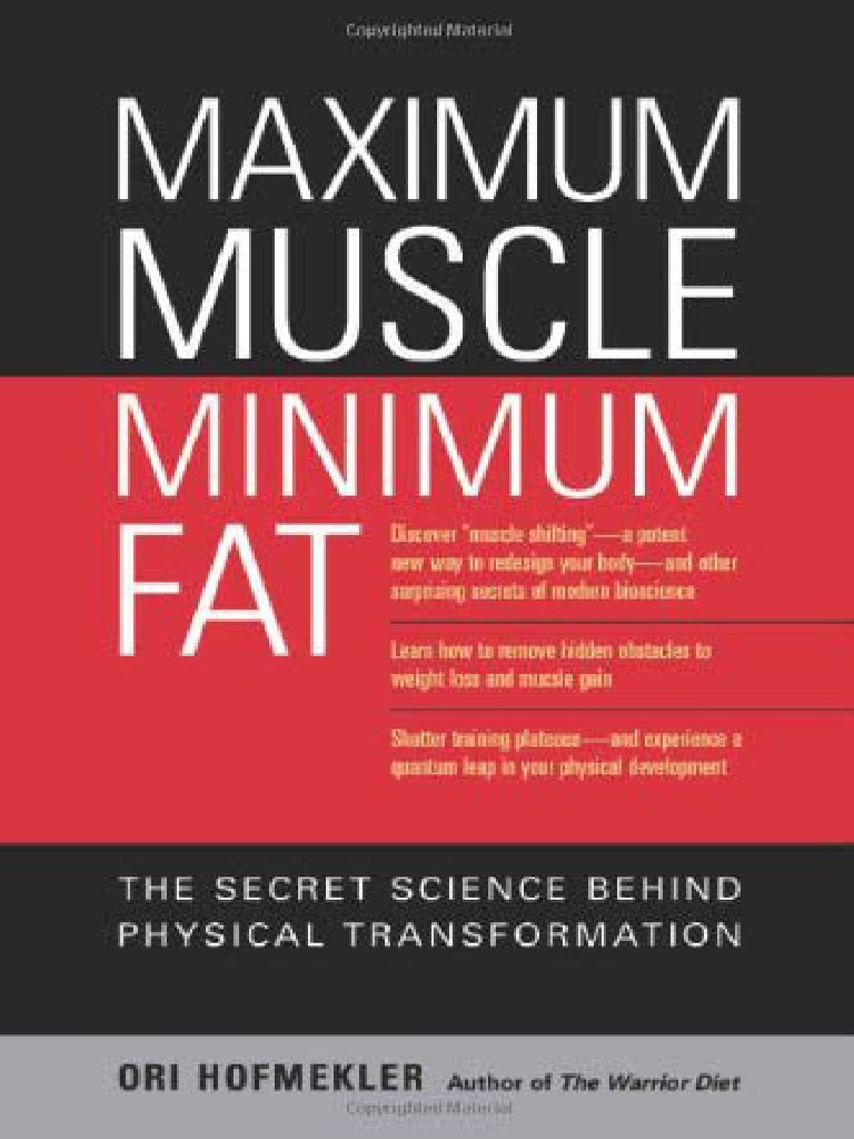 Maximum Muscle, Minimum Fat The Secret Science Behind Physical