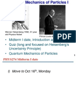 Midterm I Date, Introduction and Review - Quiz (Long and Focused On Heisenberg's Uncertainty Principle) - Quantum Mechanics of Particles