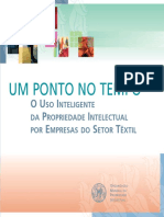 Um Ponto No Tempo - O Uso Inteligente Da Propriedade Intelectual Por Empresas Do Setor Têxtil