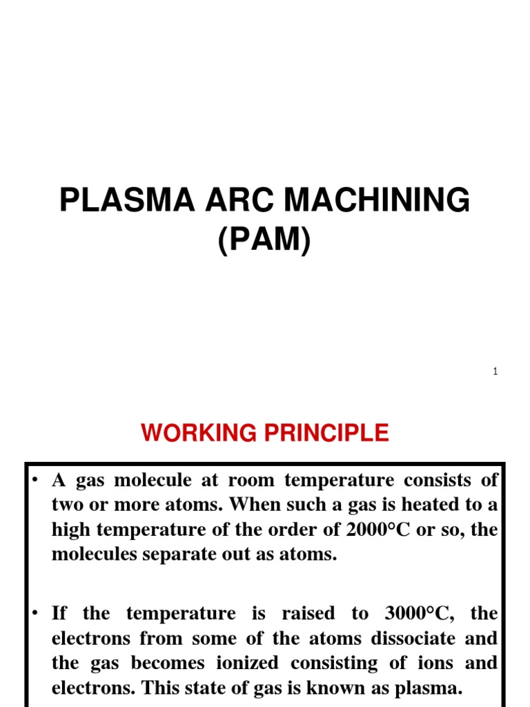 Plasma Arc Machining (PAM) PDF Electric Arc Plasma (Physics)