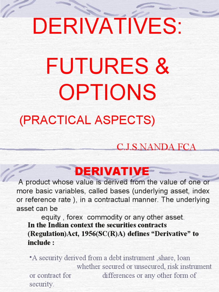 Derivatives: Futures & Options: (Practical Aspects) | PDF | Financial ...