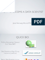 How To Become A Data Scientist: Jesse Steinweg-Woods, PH.D