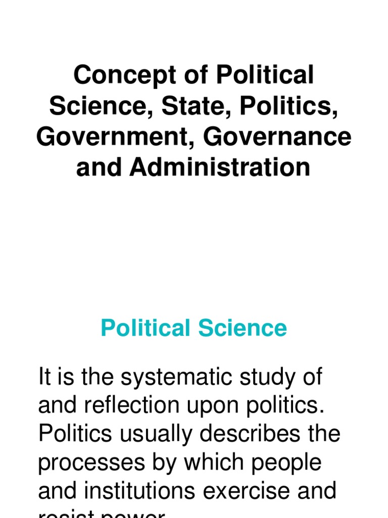 Concept of Political Science, State, Politics, Government, Governance
