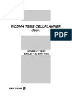 Wcdma Tems Cellplanner User.: Student Text EN/LZT 123 6947 R1A