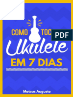 Como Tocar Ukulele Em 7 Dias - MATEUS AUGUSTO