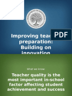 Improving Teacher Preparation: Building On Innovation