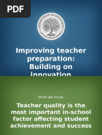 Improving Teacher Preparation: Building On Innovation