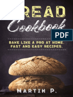 Bread Cookbook - Bake Like A Pro - Martin P