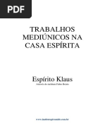 Trabalhos Mediunicos Na Casa Espirita (Psicografia Fabio Bento - Espirito Klaus)