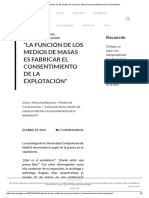 _La Función de Los Medios de Masas Es Fabricar El Consentimiento de La Explotación