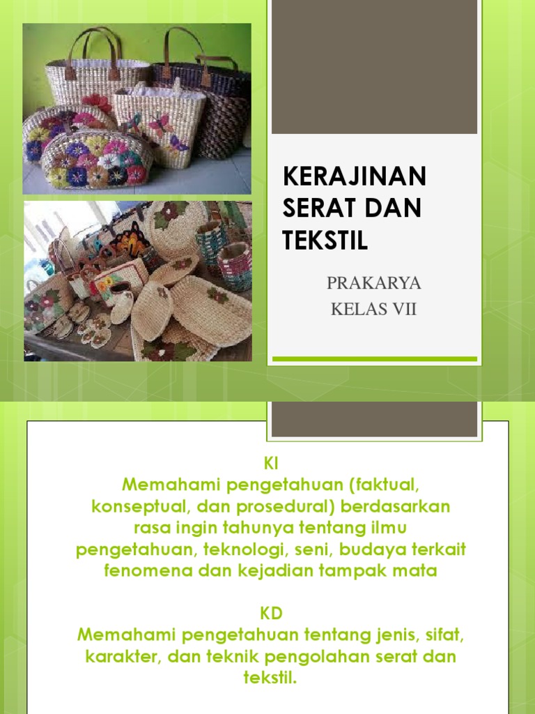 Kerajinan Serat Dan Tekstil Prakarya  Kelas  Vii