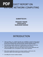 Project Report On Virtual Network Computing: Submitted By:-Prakash Tiwari Vipin Gupta Rajkumar Nishad