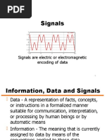 Signals: Signals Are Electric or Electromagnetic Encoding of Data