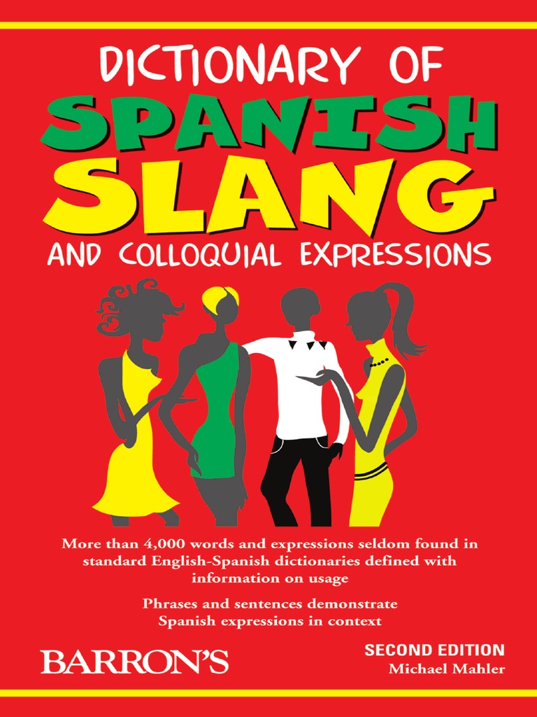 Dictionary of Spanish Slang and Colloquial ExpresDisions PDF Slang Dictionary