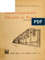 Historia Comparada de La Educación en México Larroyo