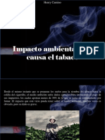 Henry Camino - Impacto Ambiental Que Causa El Tabaco