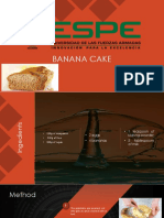 Banana Cake: Fabricio Ormaza Francisco Sinailin Richard Troya Diana Vega