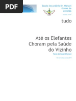 Até os Elefantes Choram pela Saúde do Vizinho