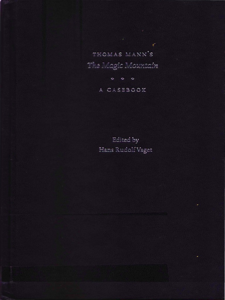 Hans Rudolf Vaget - 2008 - Thomas Mann's The Magic Mountain