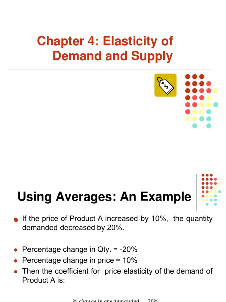 Chapter 4: Elasticity of Demand and Supply | PDF