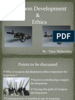 Weapon Developments and Ethics