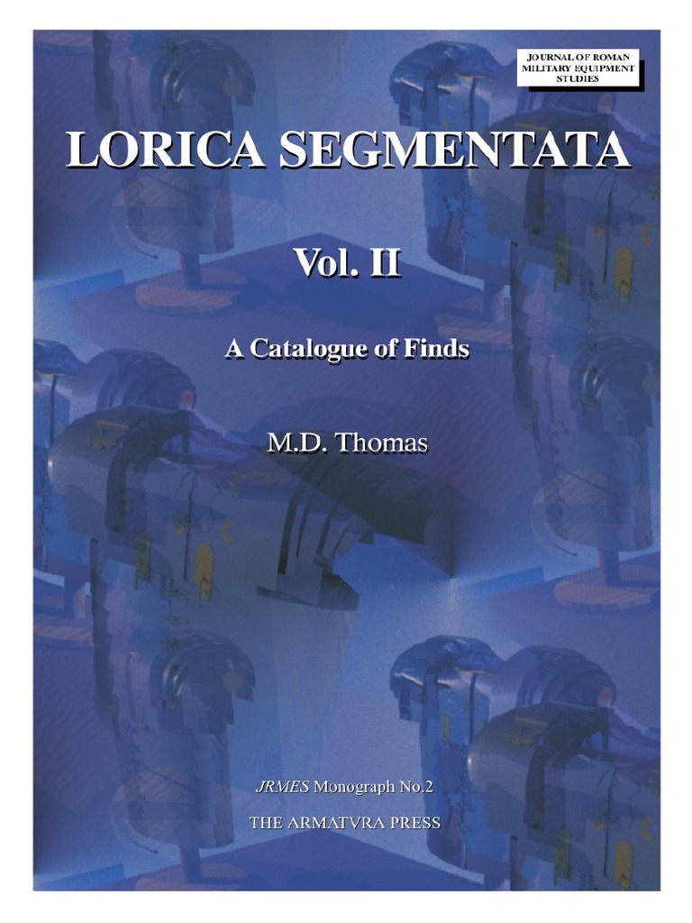 Lorica Segmentata Volume II: A Catalogue of Finds | PDF | Art