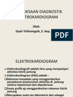 Pemeriksaan Diagnostik Elektrokardiogram: Oleh: Dyah Trifianingsih, S. Kep. Ners