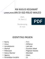 Laporan Kasus Kegawat Daruratan Di Igd Rsud Waled-Dwi