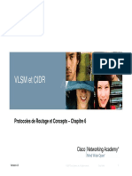 VLSM Et CIDR. Protocoles de Routage Et Concepts Chapitre 6. Version 4.0. 2007 Cisco Systems, Inc. All Rights Reserved.