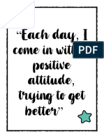 Each Day, I Come in With A Positive Attitude, Trying To Get Better