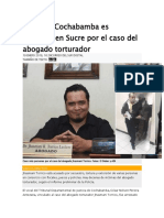 Vocal de Cochabamba Es Detenido en Sucre Por El Caso Del Abogado Torturador