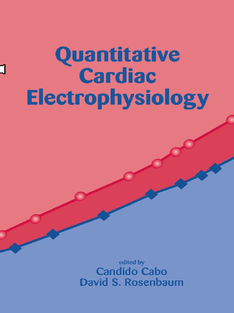 Cardiac Electrofisiology | PDF | Ion Channel | Membrane Potential