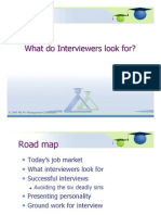 What Do Interviewers Look For?: © 2005 Ma Foi Management Consultants