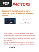 Capacitors: Capacitor Is Basically Used To Store Electrical Energy & Realizes It Whenever Desired