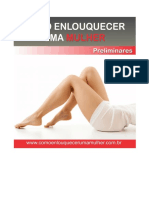 Como Enlouquecer Uma Mulher - Preliminares