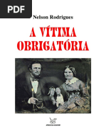 RODRIGUES, Nelson = Vítima obrigatória