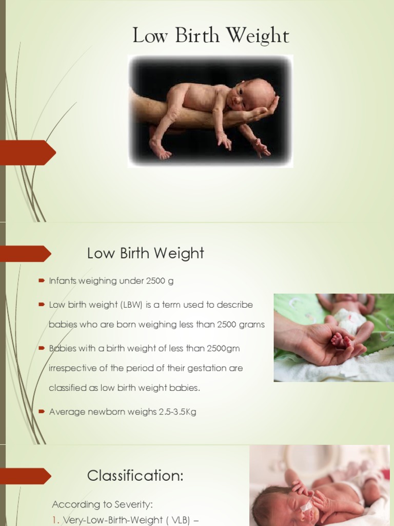 Low Birth Weight Low Birth Weight Infants