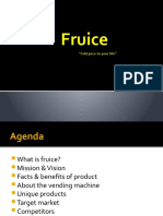 Fruice: "Add Juice To Your Life"