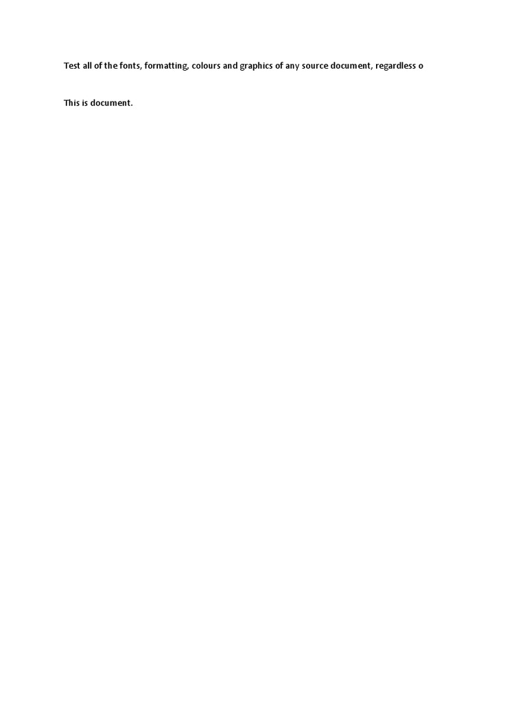 Test all of the fonts formatting colours and graphics of any source