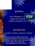 Morbili: Prof H Widagdo, DR, Spa, Mba Bagian Ilmu Kesehatan Anak Fakultas Kedokteran Univ Trisakti