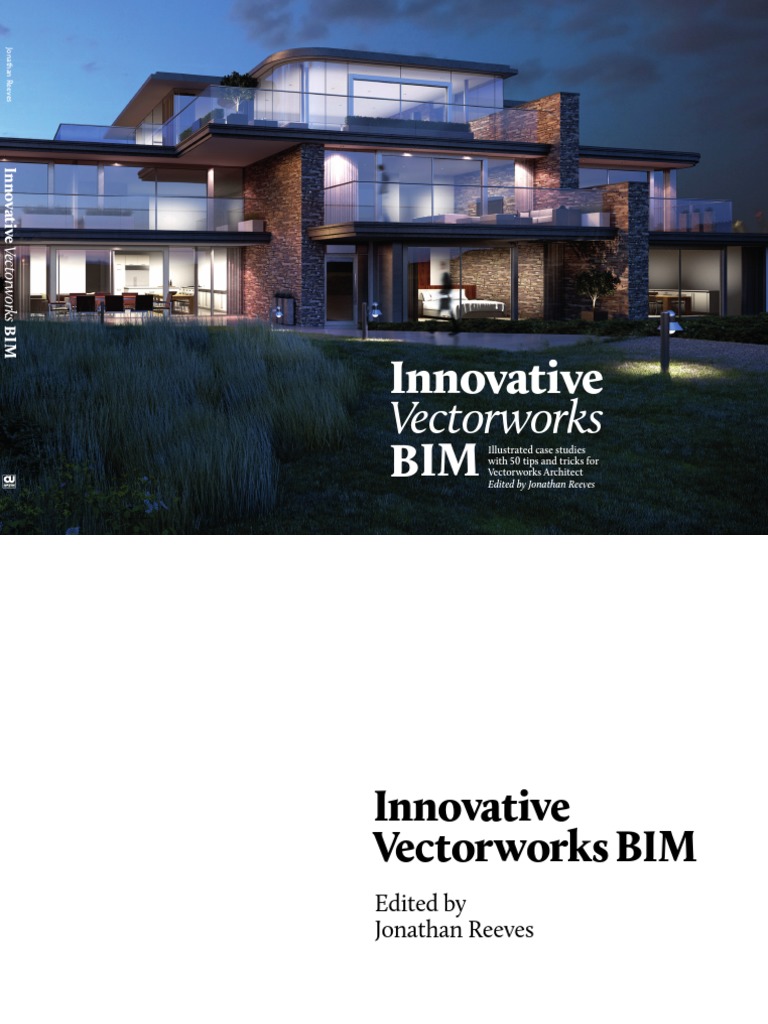 Innovative Vectorworks Bim Lo Res Pdf Building Information Modeling Architect