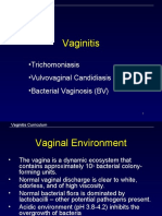 Vaginitis: - Trichomoniasis - Vulvovaginal Candidiasis (VVC) - Bacterial Vaginosis (BV)