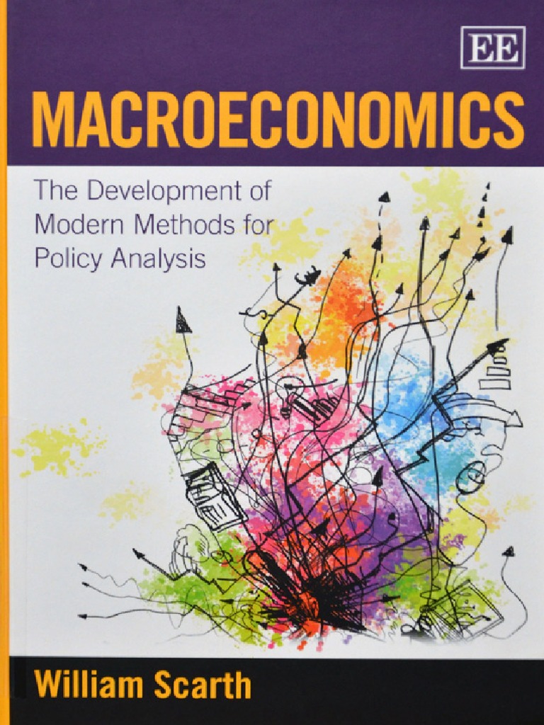 Macroeconomics - The Development of Modern Methods For Policy