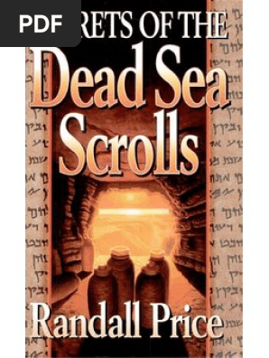 Secrets Of The Dead Sea Scrolls By Randall Price Pdf